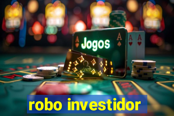 robo investidor